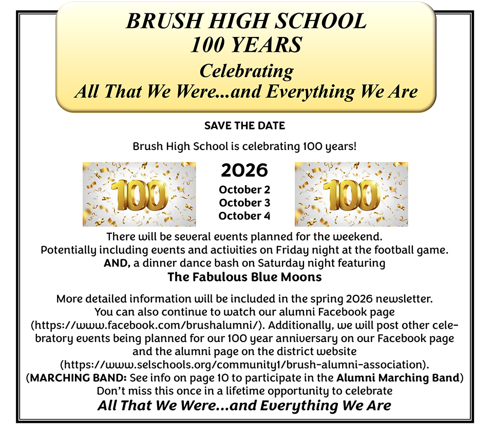 Brush High School 100 Years Celebrating All That We Were ... and Everything We Are: Save The Date: October 2nd, 3rd and 4th 2026